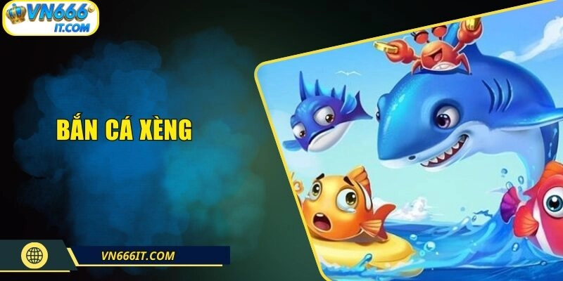 Bắn Cá Xèng - Khám Phá Biển Xanh Sắc Màu, Thưởng Khủng